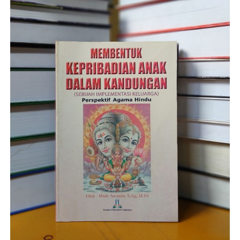 

Buku membentuk kepribadian anak dalam kandungan (sebuah implementasi keluarga)