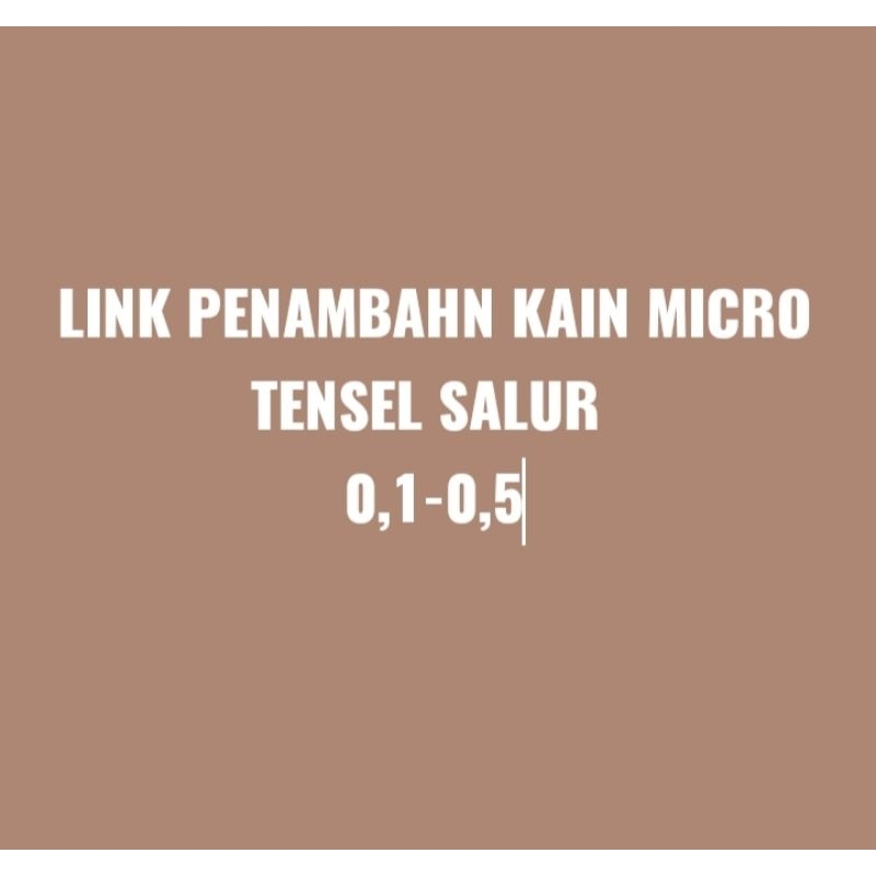 Penambahan Kain Sprei Meteran Bahan Micro Tensel salur