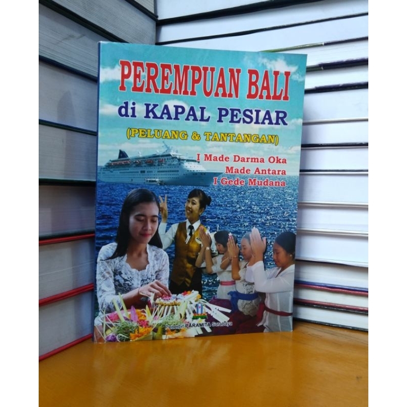 

Buku perempuan Bali di kapal pesiar (peluang dan tantangan)