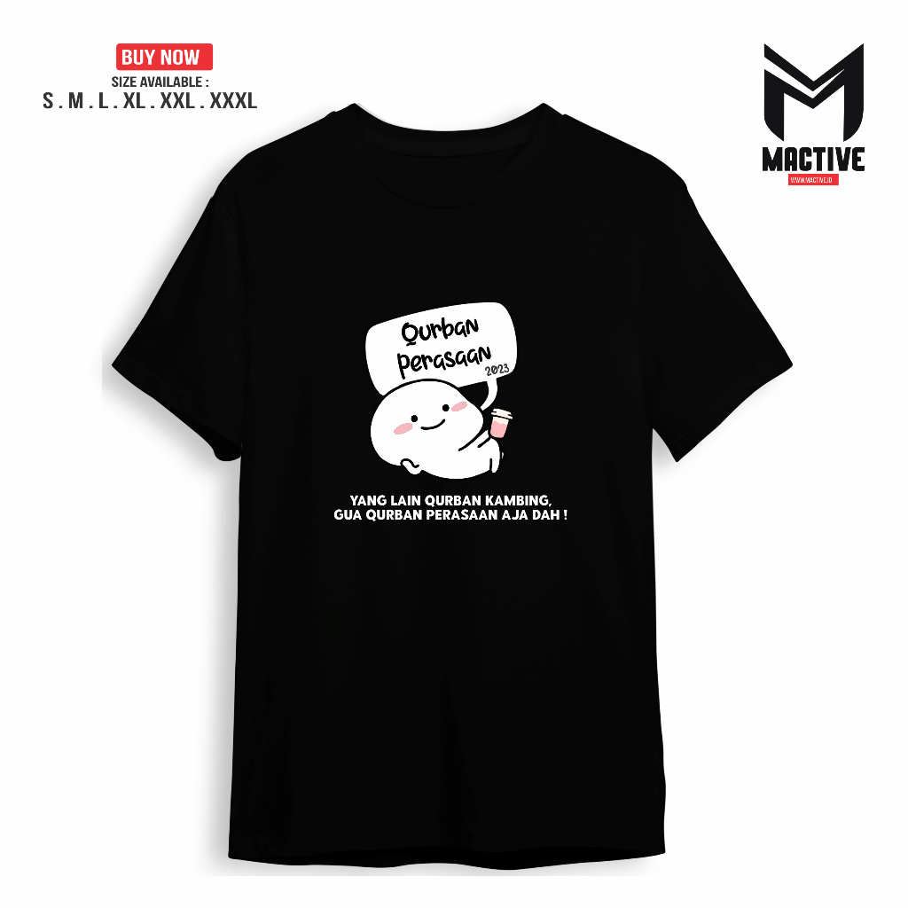 KAOS QURBAN PERASAAN IDUL ADHA 1444H 2023  SABLON CUSTOM KATA COTTON COMBED 30 S DISTRO - MACTIVE.ID