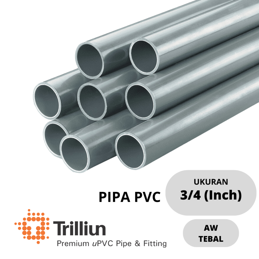 PIPA PVC AW 3/4 INCH TRILLIUN TEBAL /  METER