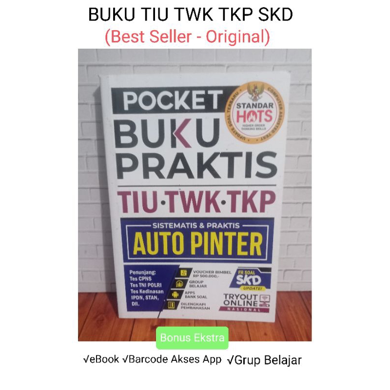 BUKU PRAKTIS TIU TWK TKP SELEKSI KEMAMPUAN DASAR SKD CPNS DAN SEKOLAH KEDINASAN 2023-2024