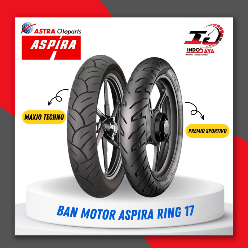 [BAYAR DI TEMPAT] BAN LUAR ASPIRA RING 17 ( 70/80 - 80/80 - 70/90 - 80/90 - 90/90 ) MAXIO TECHNO / T