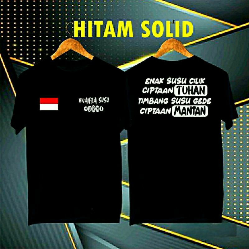 COD/KAOS NEW DB MAFIA SUSU MURNI BENDERA KITA PERNAH SUSAH HABIS ITU SENANG KAOS PRIA