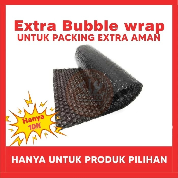 

Extra bubble wrap untuk packing only