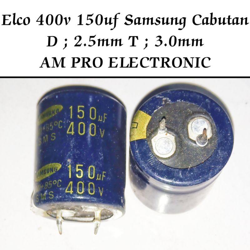 Elco Cabutan 400v 150uf Samsung / Samwha Pengganti 450v