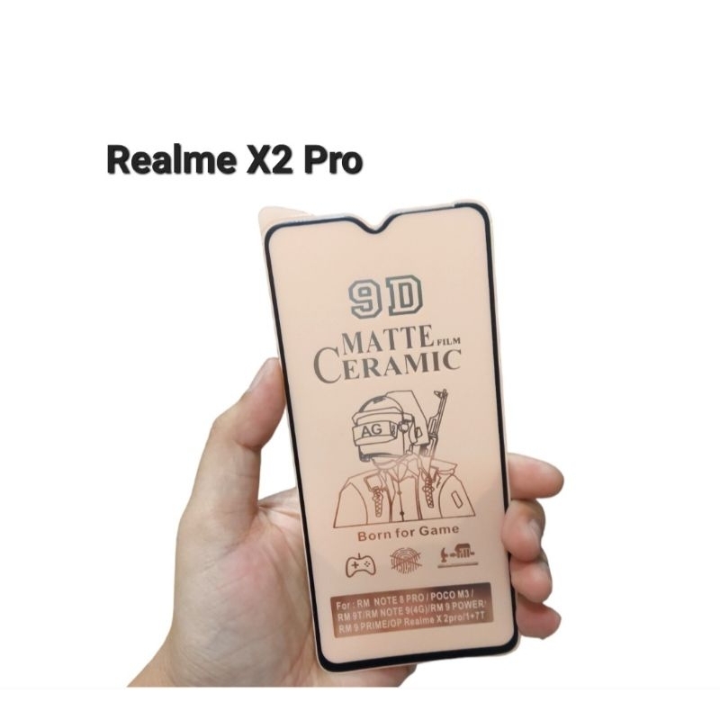 Anti Gores Ceramic Matte Realme X2 Pro