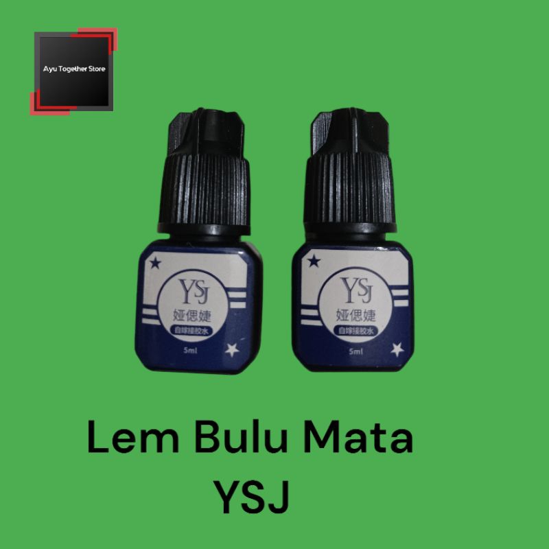 Lem Bulu Mata YSJ - Eyelash Extension Tahan Lama Tidak Perih Lem YSJ Original
