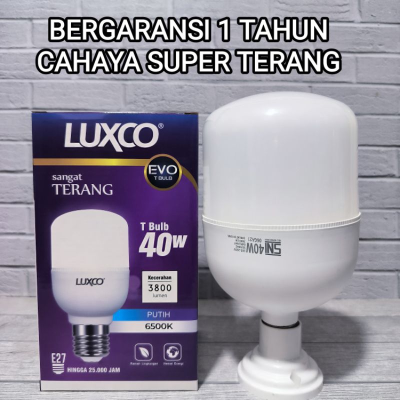 LAMPU LED T BULB LUXCO EVO 40W 40 WATT PUTIH GARANSI 1 TAHUN SNI BAGUS