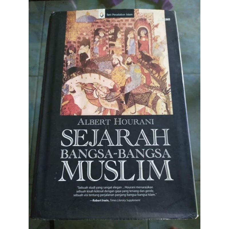 Sejarah Bangsa-Bangsa Muslim - Albert Hourani