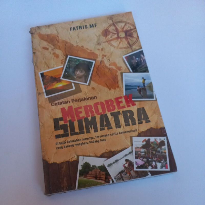 Buku Travel - Catatan Perjalanan Merobek Sumatra