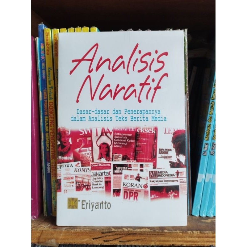 BUKU ANALISIS NARATIF ERIYANTO Dasar - dasar dan penerapannya