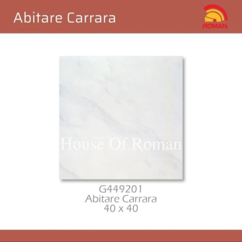 Roman Keramik 40x40 G449201 Abitare Carara (Gloss Mood) / Keramik Lantai Putih Kilap / Keramik Lanta