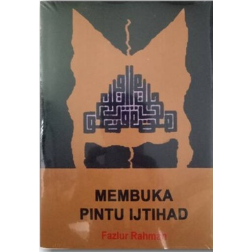 Membuka Pintu Ijtihad - Fazlur Rahman - NR
