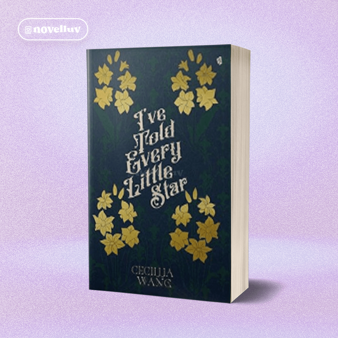 Novel I've Told You Every Little Star (Kanaka Series #2) By Cecillia Wang - Novel Wattpad Romansa De