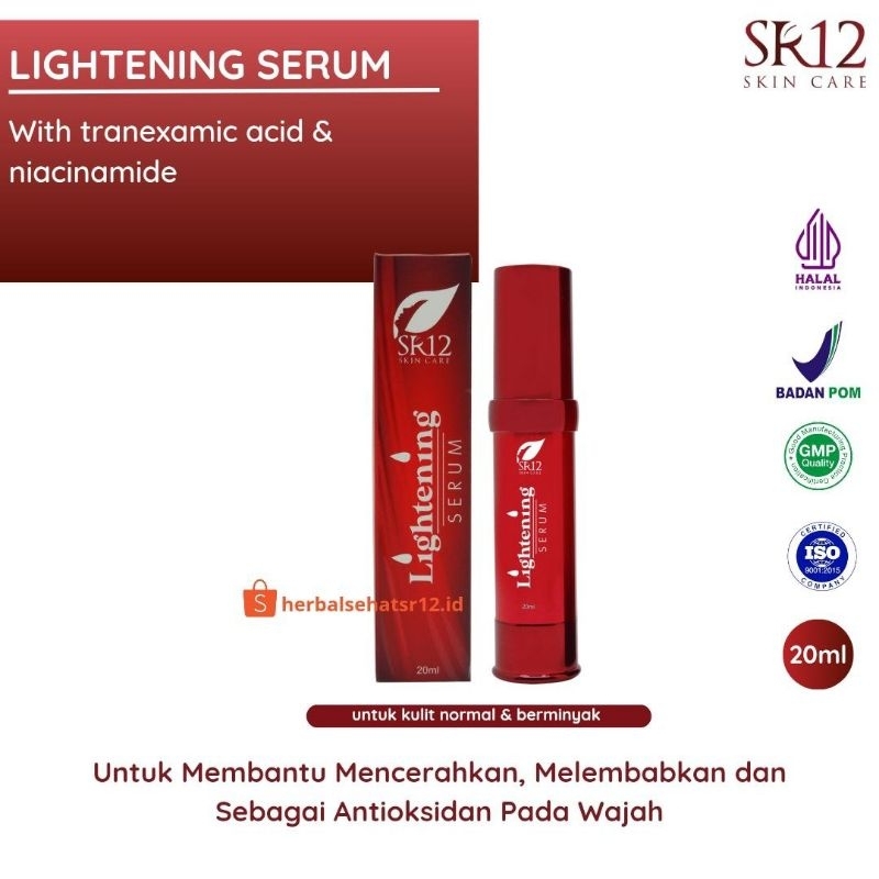 Lightening Serum SR12 - Serum Kulit Berminyak dan Kusam - Serum Flek Hitam dan Bekas Jerawat Ampuh