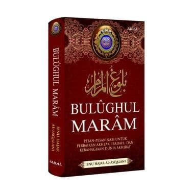 Terjemah Kitab Bulughul Maram- Bulugul Maram Jabal