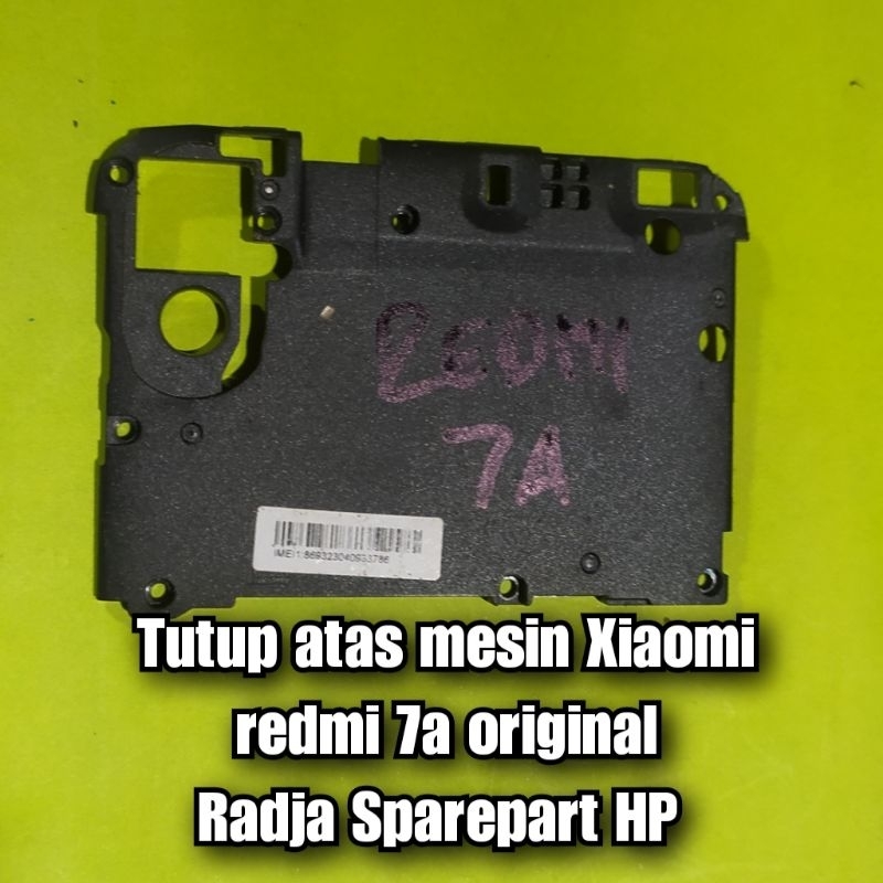 tutup atas mesin Xiaomi redmi 7a original