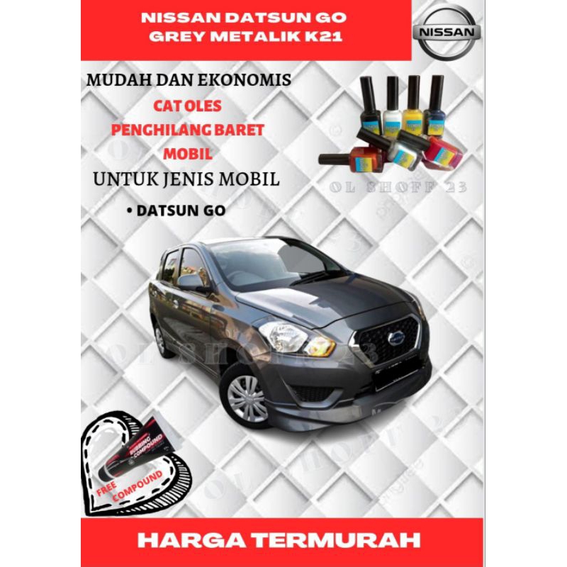 CAT NISSAN GREY METALIK K21 UNTUK MOBIL DATSUN GO CAT OLES PENGHILANG BARET MOBIL