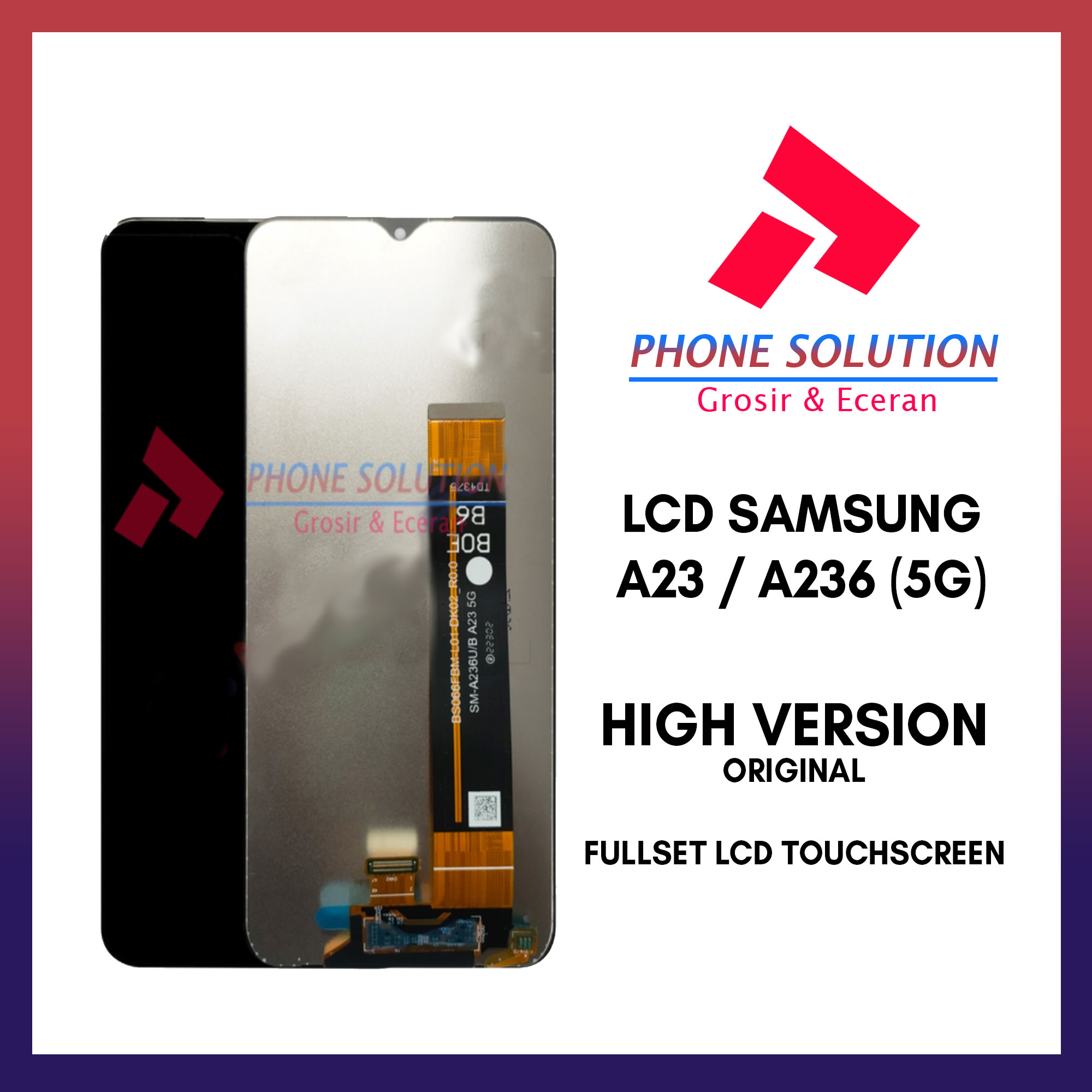 LCD Samsung A23 (5G) / Samsung A236 // Supplier LCD - Garansi 1 Bulan