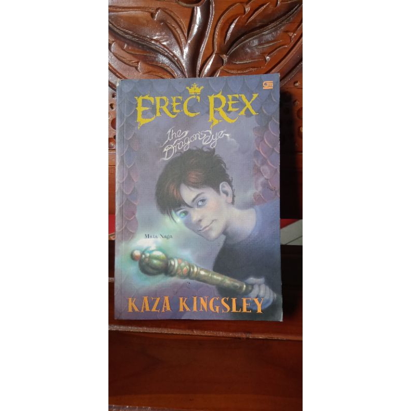 NOVEL TERJEMAHAN EREX REX : THE DRAGON'S EYE - KAZA KINGSLEY