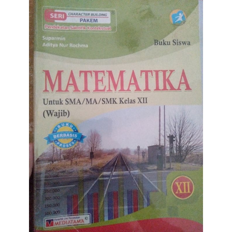Buku Matematika Wajib Mediatama Kelas 12 [ Buku Matematika Wajib Mediatama Kelas 12/XII]
