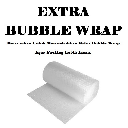 

Extra Packing Bubble Wrap Tambahan untuk packing memakai "BUBBLE WRAP" sehingga aman dan tidak rusak :)