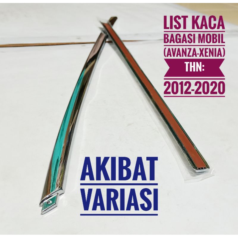 List Kaca Bagasi Mobil Avanza Xenia 2012 2020 List Kaca Bagasi Mobil