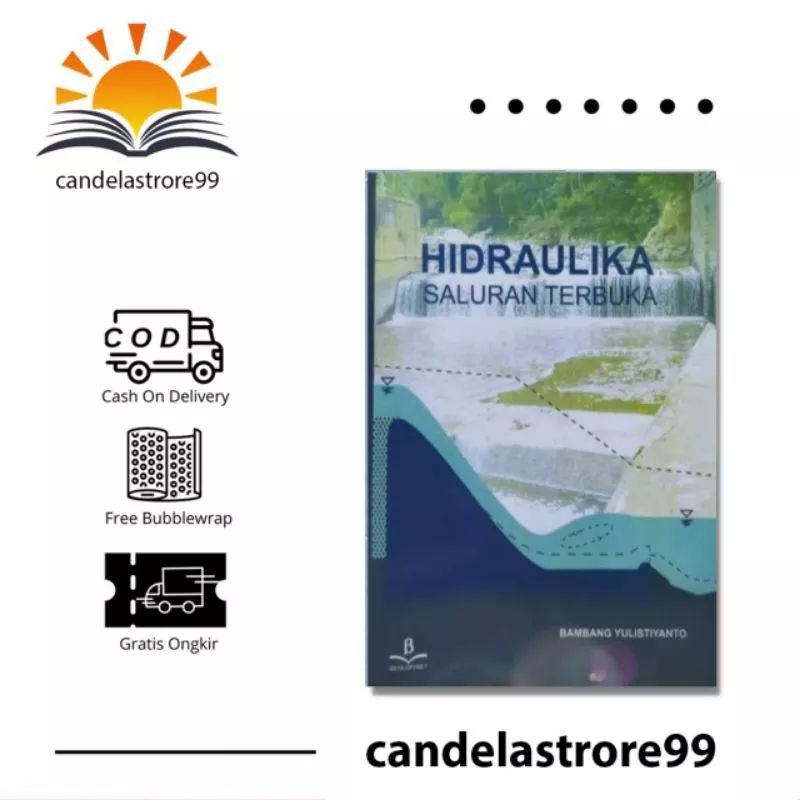 HIDRAULIKA SALURAN TERBUKA-BAMBANG YULISTIANTO,ASDAK,BAMBANGTRIATMODJO