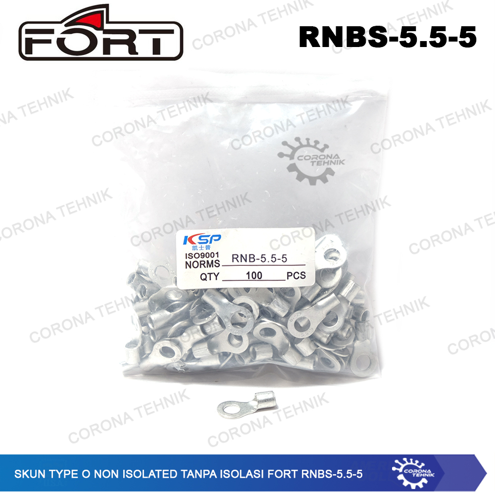 For Cable 4-6 mm Skun Type O Non Isolated Tanpa Isolasi FORT RNBS-5.5-5