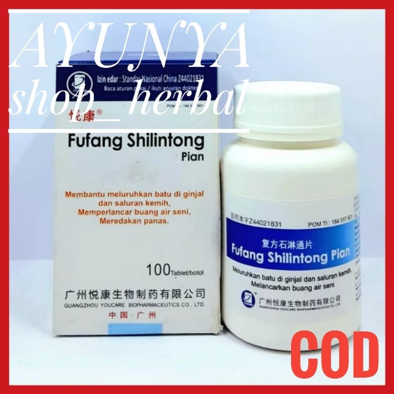 FUFANG SHILINTONG PIAN ( bpom ) Obat Batu Ginjal - Obat Herbal Cina AYUNYASHOPHERBAL