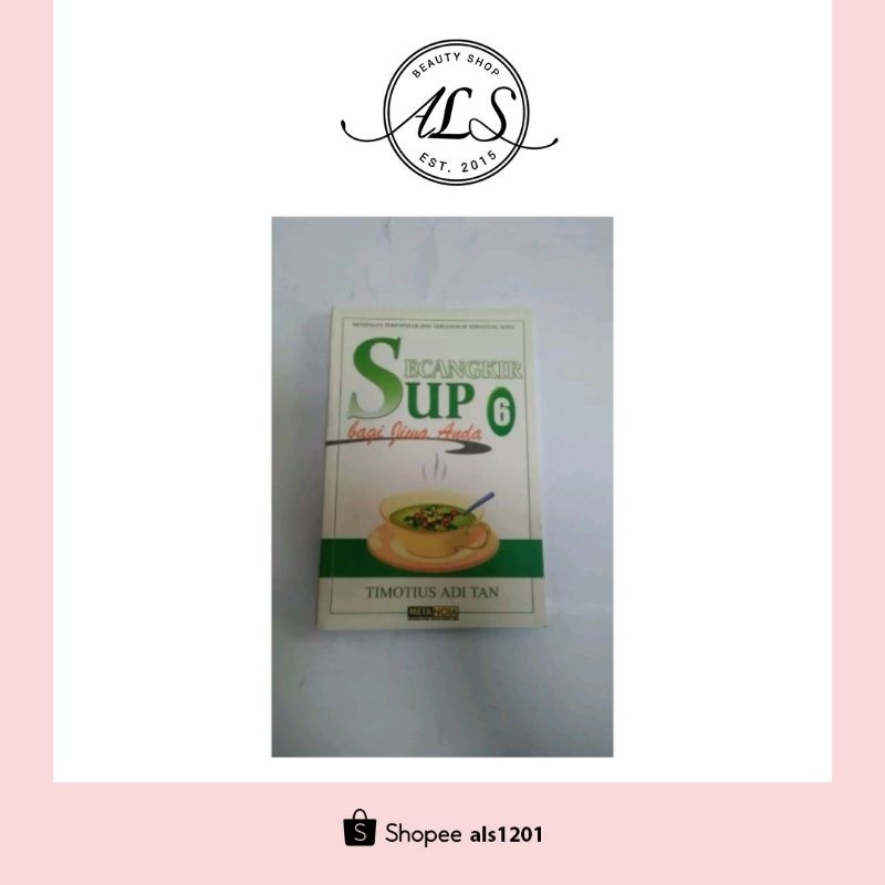 

BUKU SECANGKIR SUP BAGI JIWA ANDA 6