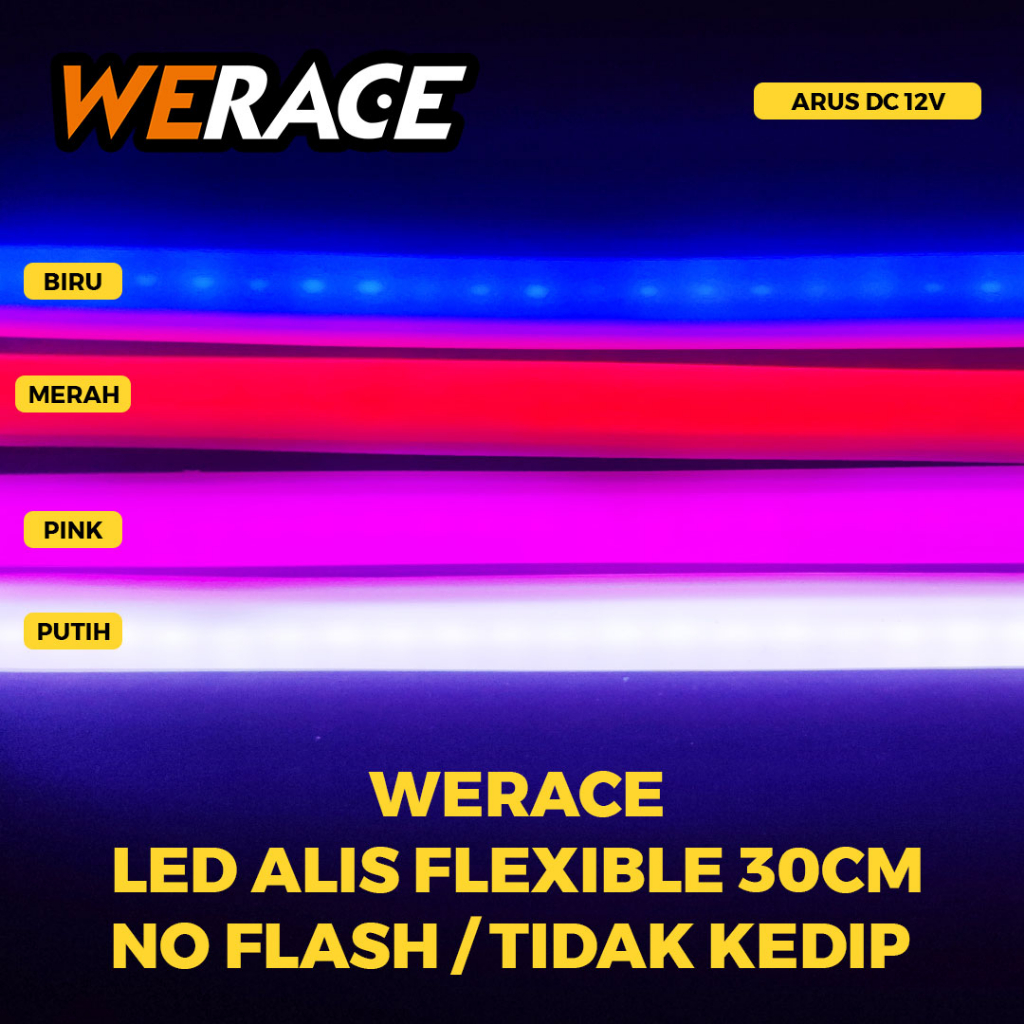 [WERACE] LED ALIS FLEKSIBEL 30CM NO FLASHING / TIDAK KEDIP/ TIDAK RUNNING 12V UNIVERSAL (HARGA SATUAN)