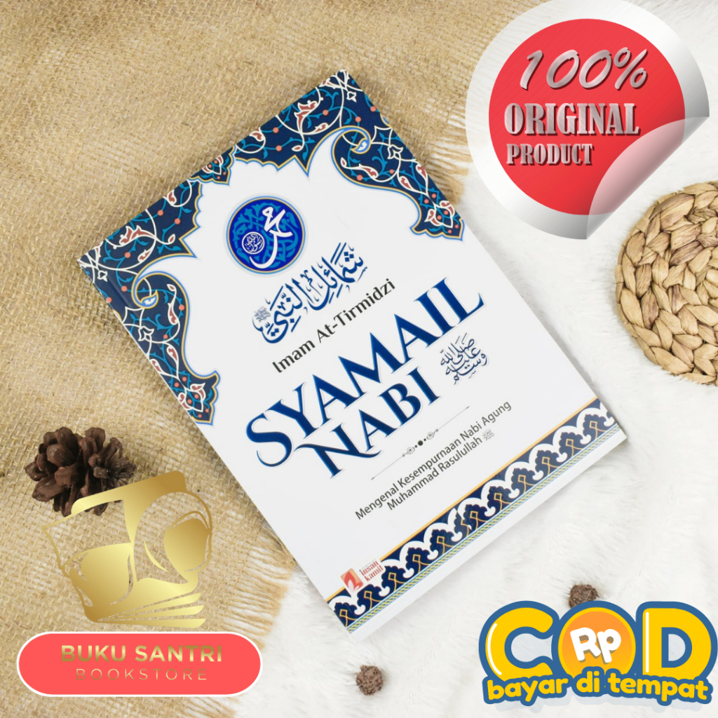 Buku Syamail Nabi Muhammad SC |Terjemahan Syamail Ar Rosul Rasul Muhammadiyah | Karya Imam At-Tirmid