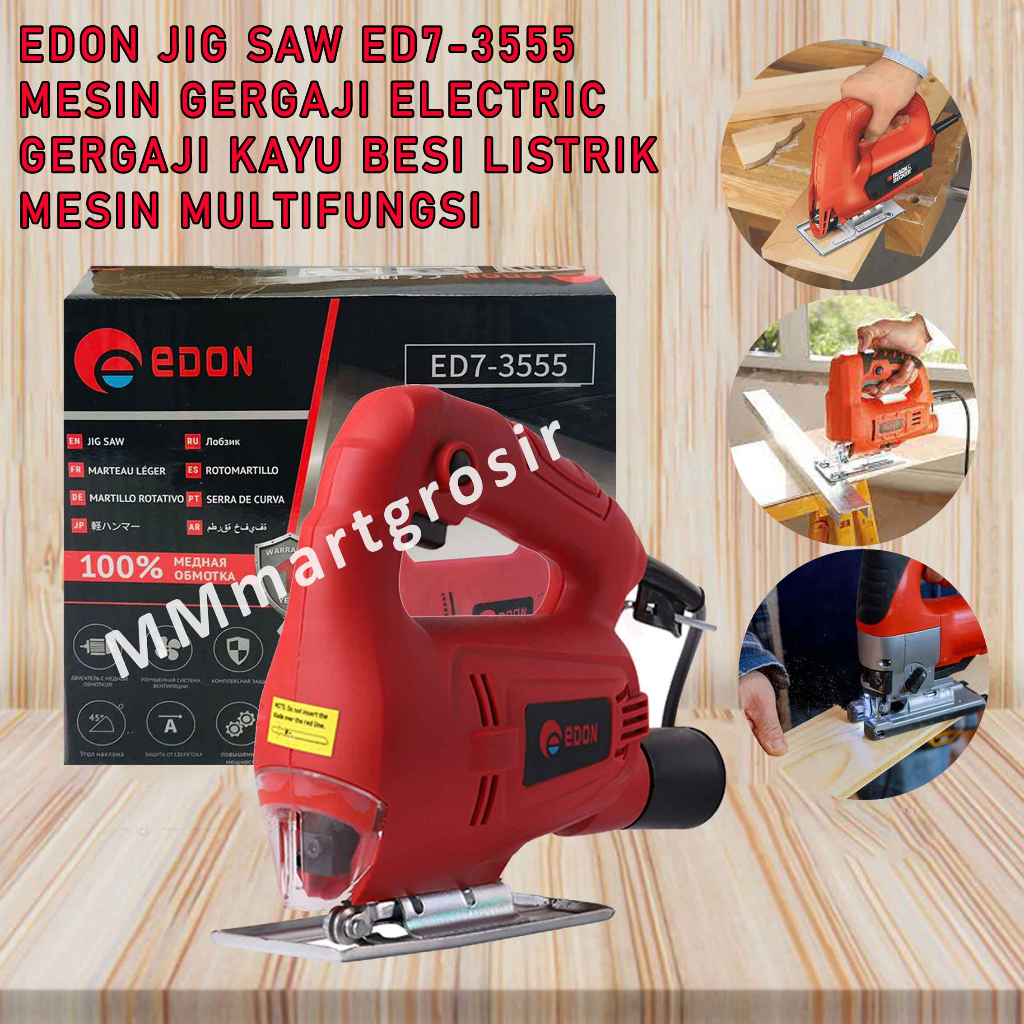 Edon Jig Saw ED7-3555 / Mesin Gergaji Electric / Gergaji Kayu / Mesin Multifungsi