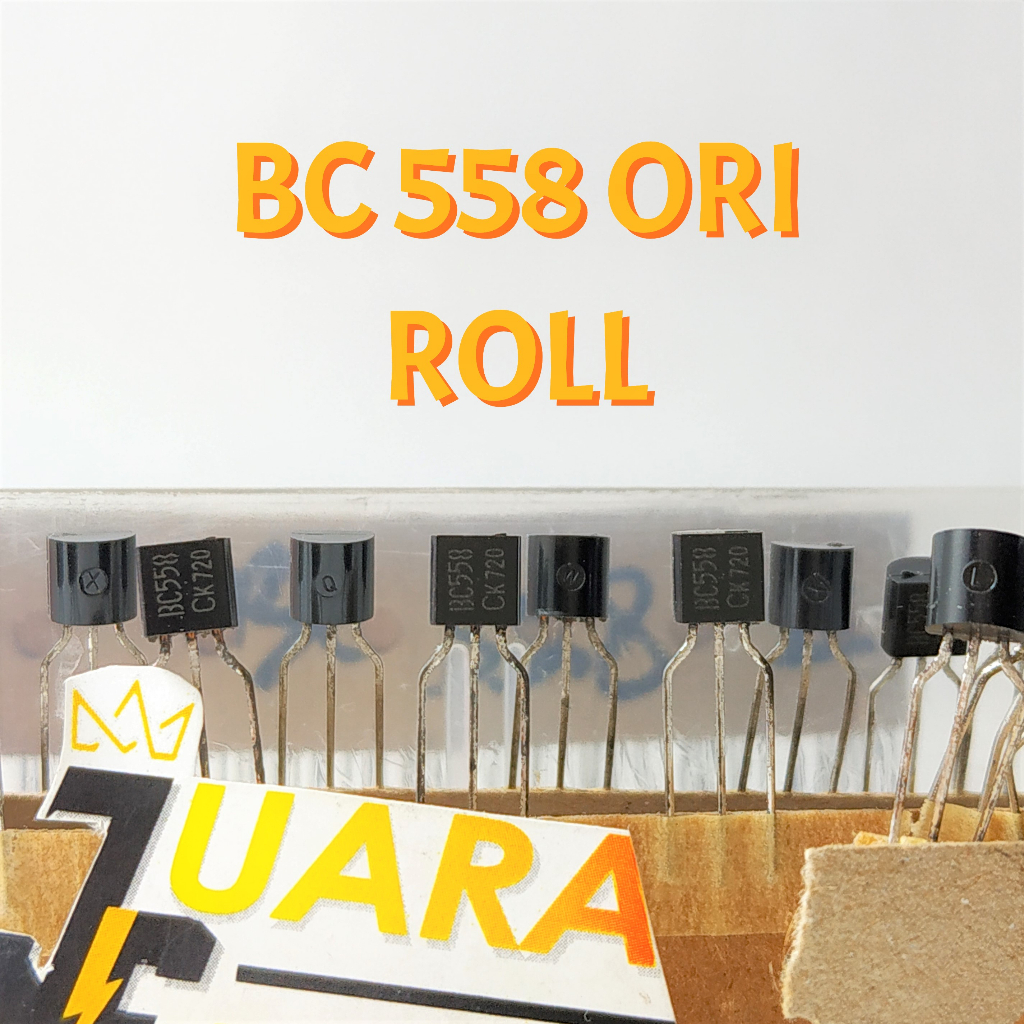 (10 PCS) Transistor (TR) BC 558 ORI ROLL | BC558 ASLI ROLL