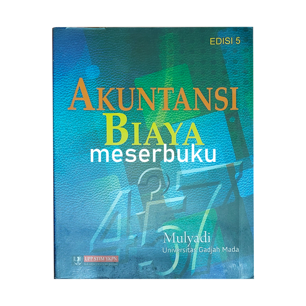 Akuntansi Biaya Edisi 5 by Mulyadi