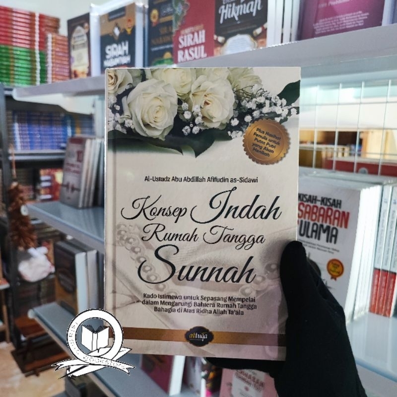 Konsep Indah Rumah Tangga Sunnah | Buku Pernikahan
