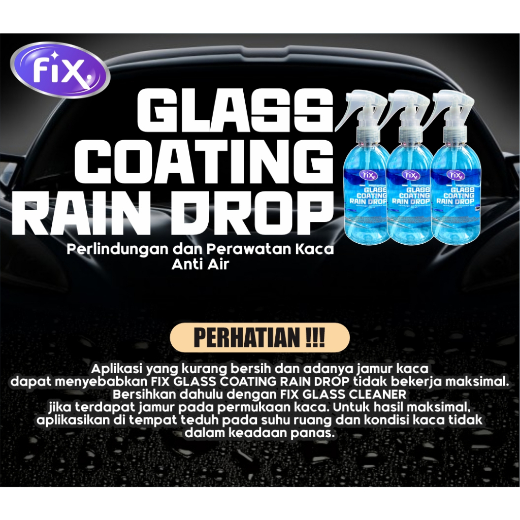 FIX - Pelapis Kaca Mobil Efek Daun Talas / Kaca Mobil Anti Air Hujan / Glass Coating