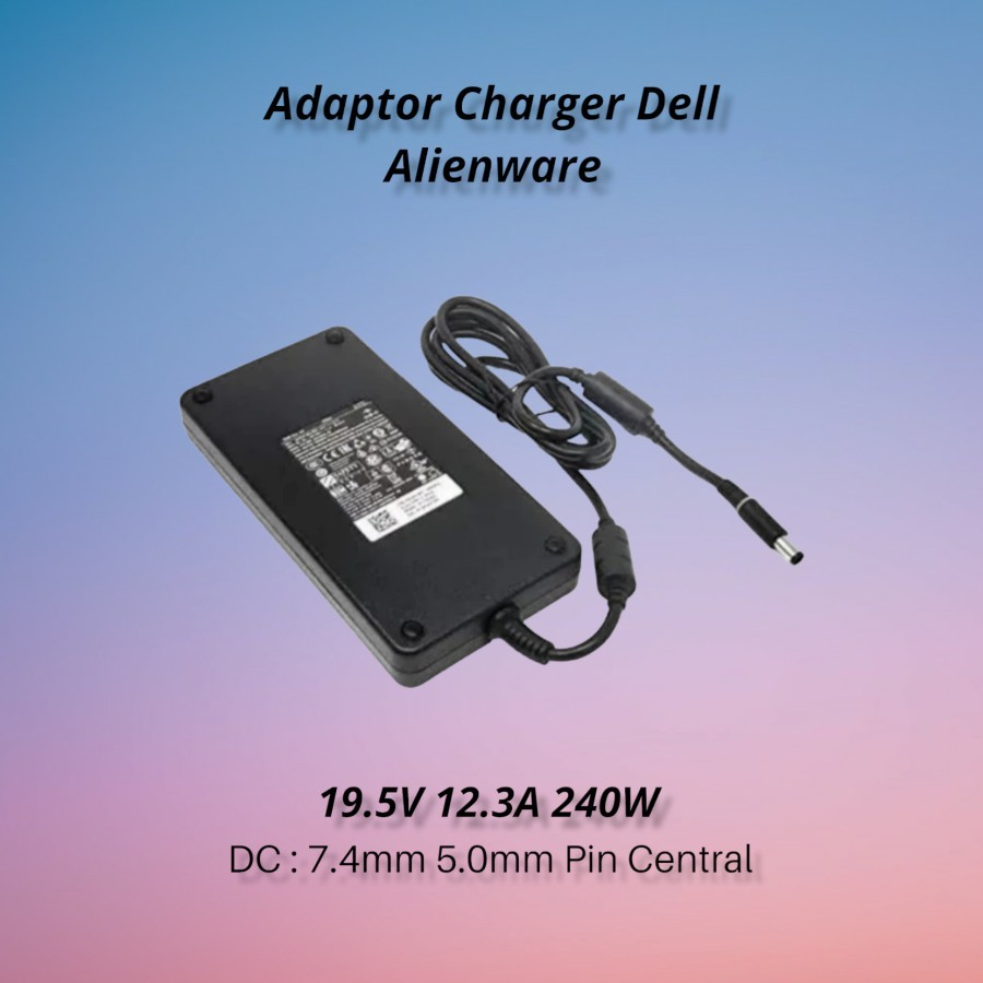 Adaptor Charger Dell 19.5V-12.3A 240W DC 7.4 X 5.0mm Jarum Original