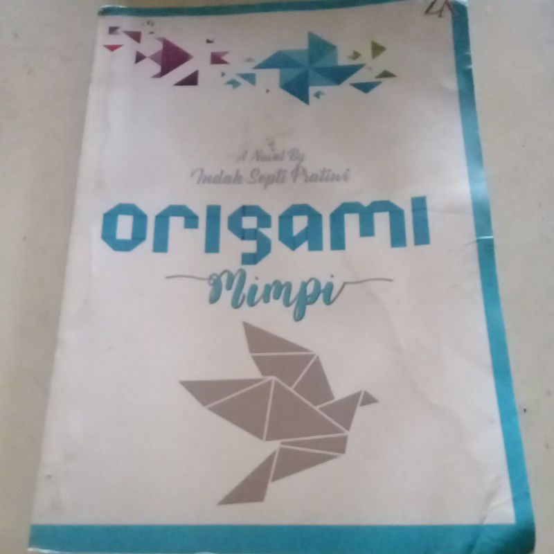Novel Original,A Novel By Indah Septi Pratiwi,Origami,Mimpi