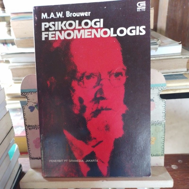 Psikologi Fenomenologis. M.A.W. Brouwer
