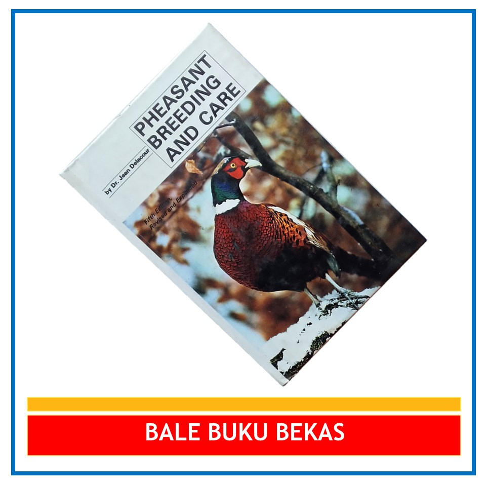 BUKU ORI JEAN DELACOUR: PHEASANT BREEDING AND CARE