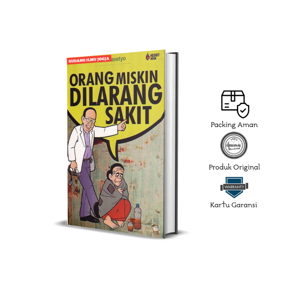 Orang Miskin Dilarang Sakit - Eko Prasetyo (Original)