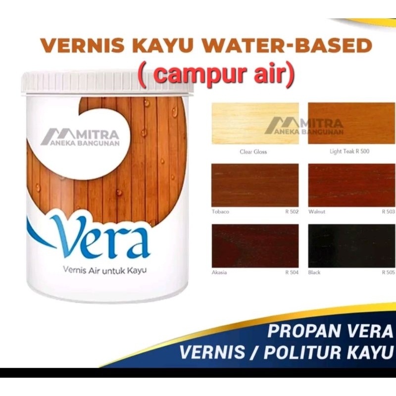 CAT PROPAN ULTRAN VERNIS V-09 (TINNER) &amp; VERA VA -08 (WATER BASED CAMPURAN AIR )CAT POLITUR PLISTUR KAYU WARNA CLEAR GLOSS (NATURAL)  DAN READY SEMUA WARNA ISI O,8KG