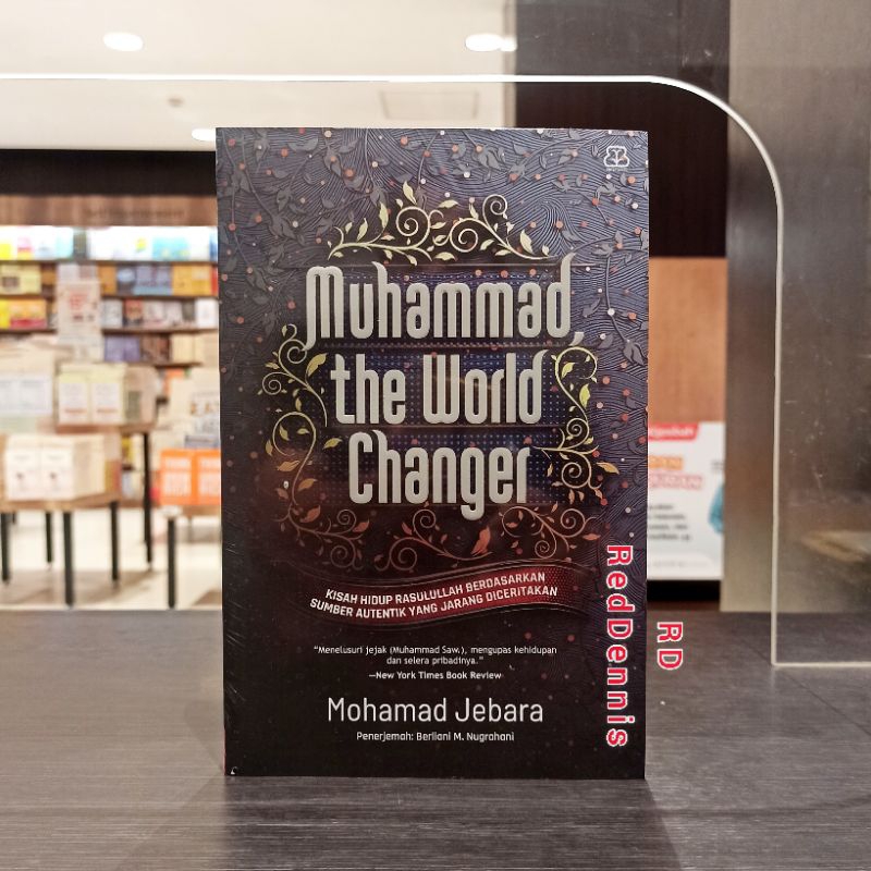 Muhammad, The World Changer - Mohamad Jebara