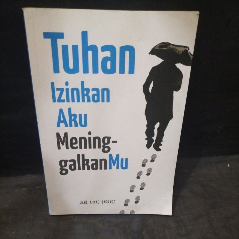 tuhan izinkan aku meninggalkanmu