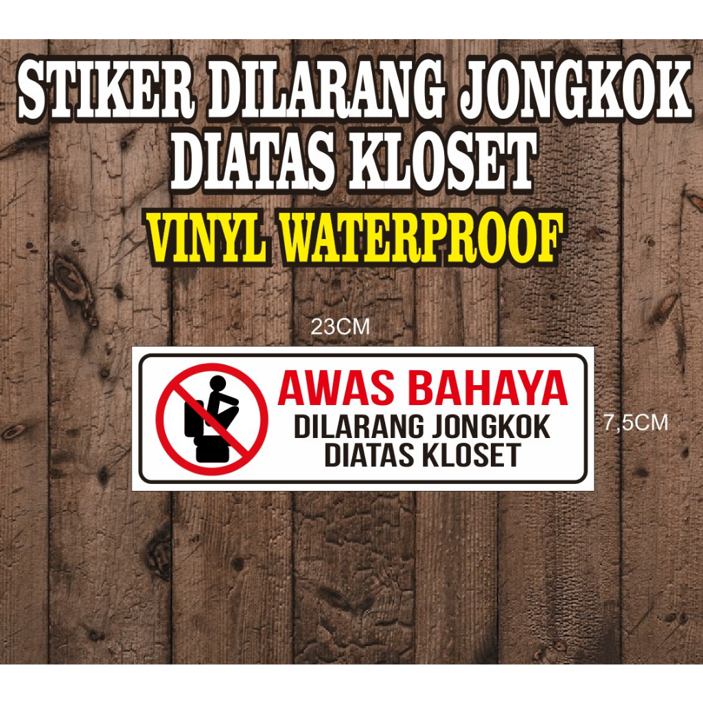 Stiker dilarang jongkok diatas kloset - stiker himbauan kamar mandi - stiker sign