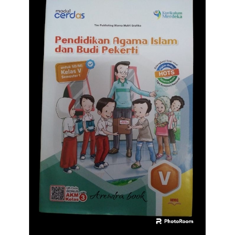 Modul cerdas Pendidikan Agama Islam dan Budi pekerti kelas 5 semester 1 kurikulum merdeka  penerbit  pt.warna mukti grafika terdiri dari 80 halaman ukuran LKS