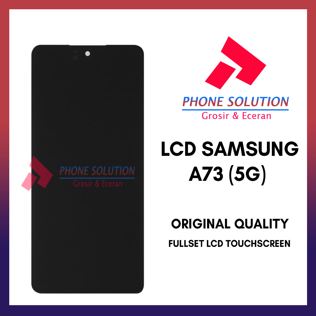 LCD Samsung A73 ( 5G) Fullset Touchscreen // Supplier LCD Garansi 1 Bulan